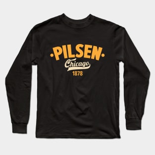 Pilsen Chicago Logo - Where Art Meets Neighborhood Long Sleeve T-Shirt